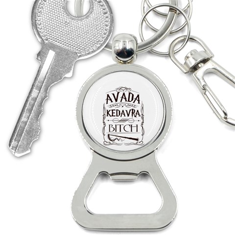 Avada Kedavra Bitch Harry  Potter Bottle Opener Key Chain from ArtsNow.com Front