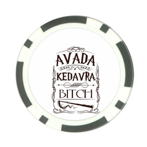 Avada Kedavra Bitch Harry  Potter Poker Chip Card Guard from ArtsNow.com Front
