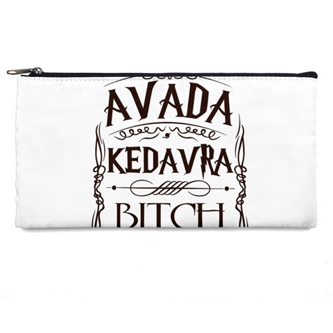 Avada Kedavra Bitch Harry  Potter Pencil Case from ArtsNow.com Front