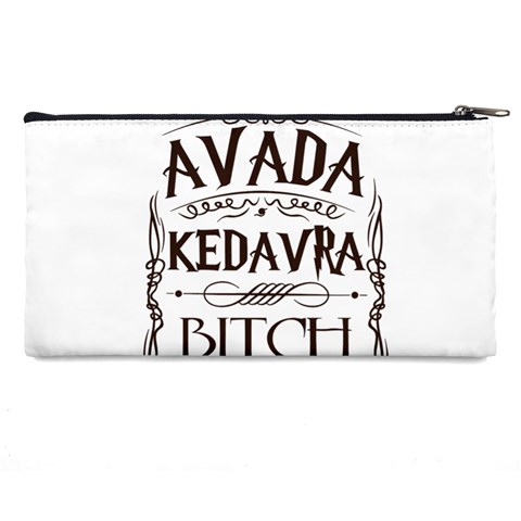 Avada Kedavra Bitch Harry  Potter Pencil Case from ArtsNow.com Back