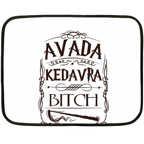 Avada Kedavra Bitch Harry  Potter Double Sided Fleece Blanket (Mini) from ArtsNow.com 35 x27  Blanket Front