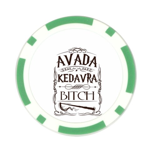 Avada Kedavra Bitch Harry  Potter Poker Chip Card Guard (10 pack) from ArtsNow.com Front