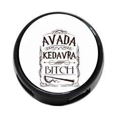 Avada Kedavra Bitch Harry  Potter 4 Front