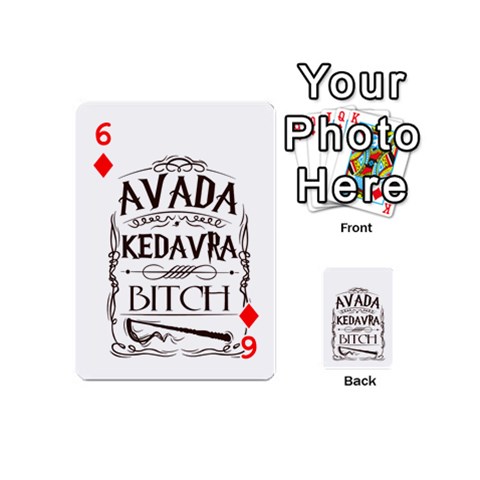 Avada Kedavra Bitch Harry  Potter Playing Cards 54 (Mini) from ArtsNow.com Front - Diamond6