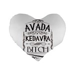 Avada Kedavra Bitch Harry  Potter Standard 16  Premium Heart Shape Cushion 