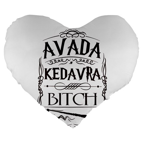 Avada Kedavra Bitch Harry  Potter Large 19  Premium Heart Shape Cushion from ArtsNow.com Front