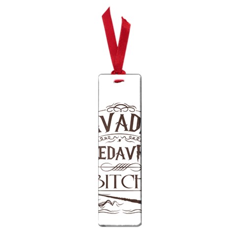 Avada Kedavra Bitch Harry  Potter Small Book Mark from ArtsNow.com Front