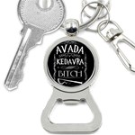 Avada Kedavra Bitch Harry Potter Bottle Opener Key Chain