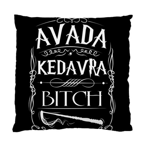 Avada Kedavra Bitch Harry Potter Standard Cushion Case (One Side) from ArtsNow.com Front