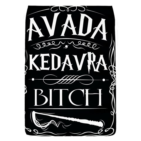 Avada Kedavra Bitch Harry Potter Removable Flap Cover (S) from ArtsNow.com Front