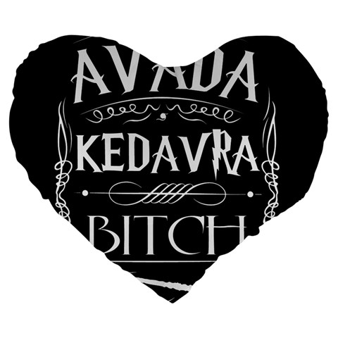 Avada Kedavra Bitch Harry Potter Large 19  Premium Flano Heart Shape Cushion from ArtsNow.com Front
