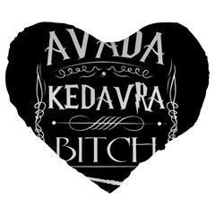 Avada Kedavra Bitch Harry Potter Large 19  Premium Flano Heart Shape Cushion from ArtsNow.com Front