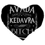Avada Kedavra Bitch Harry Potter Large 19  Premium Flano Heart Shape Cushion