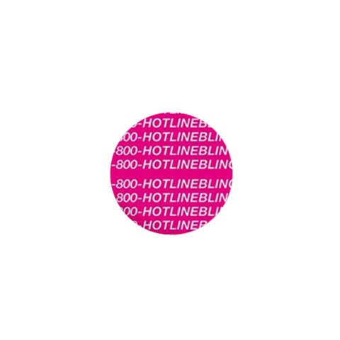 1 800 1 800 1800 Hotline Bling 1  Mini Magnet from ArtsNow.com Front