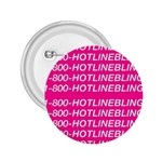 1 800 1 800 1800 Hotline Bling 2.25  Button