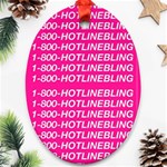 1 800 1 800 1800 Hotline Bling Ornament (Oval)