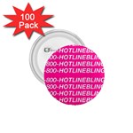 1 800 1 800 1800 Hotline Bling 1.75  Button (100 pack) 