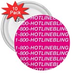 1 800 1 800 1800 Hotline Bling 3  Button (10 pack)