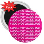 1 800 1 800 1800 Hotline Bling 3  Magnet (10 pack)