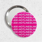 1 800 1 800 1800 Hotline Bling 2.25  Handbag Mirror