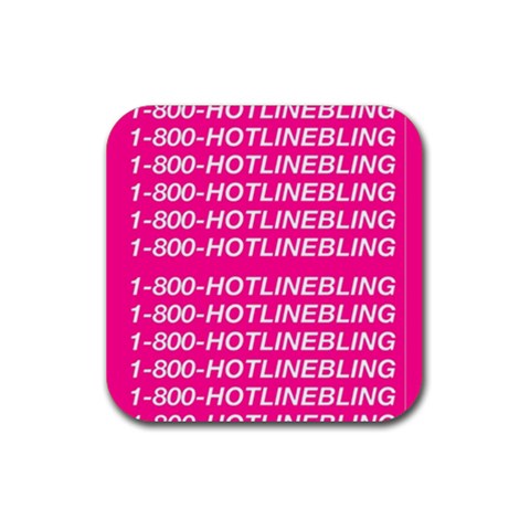 1 800 1 800 1800 Hotline Bling Rubber Coaster (Square) from ArtsNow.com Front