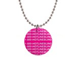 1 800 1 800 1800 Hotline Bling 1  Button Necklace