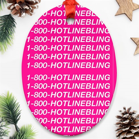 1 800 1 800 1800 Hotline Bling Oval Ornament (Two Sides) from ArtsNow.com Front