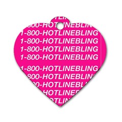 1 800 1 800 1800 Hotline Bling Dog Tag Heart (Two Sides) from ArtsNow.com Front