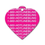 1 800 1 800 1800 Hotline Bling Dog Tag Heart (Two Sides)