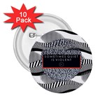 Sometimes Quiet Is Violent Twenty One Pilots The Meaning Of Blurryface Album 2.25  Button (10 pack)