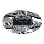 Sometimes Quiet Is Violent Twenty One Pilots The Meaning Of Blurryface Album Magnet (Oval)