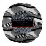 Sometimes Quiet Is Violent Twenty One Pilots The Meaning Of Blurryface Album Large 18  Premium Round Cushion 