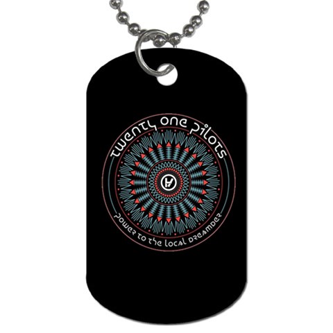 Twenty One Pilots Power To The Local Dreamder Dog Tag (One Side) from ArtsNow.com Front