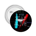Twenty One Pilots Stay Alive Song Lyrics Quotes 2.25  Button