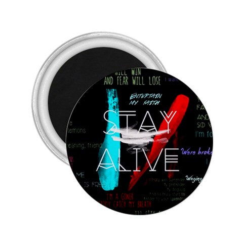 Twenty One Pilots Stay Alive Song Lyrics Quotes 2.25  Magnet from ArtsNow.com Front