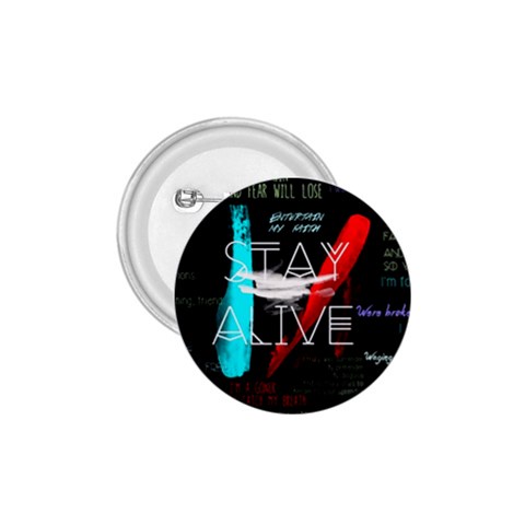 Twenty One Pilots Stay Alive Song Lyrics Quotes 1.75  Button from ArtsNow.com Front