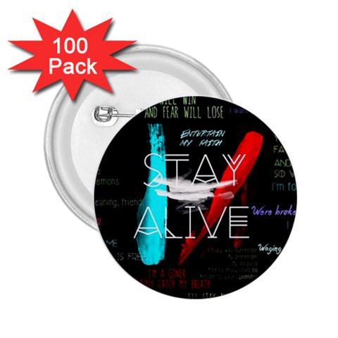 Twenty One Pilots Stay Alive Song Lyrics Quotes 2.25  Button (100 pack) from ArtsNow.com Front