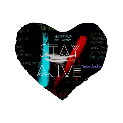 Twenty One Pilots Stay Alive Song Lyrics Quotes Standard 16  Premium Heart Shape Cushion  from ArtsNow.com Front