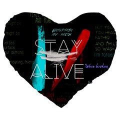 Twenty One Pilots Stay Alive Song Lyrics Quotes Large 19  Premium Heart Shape Cushion from ArtsNow.com Front