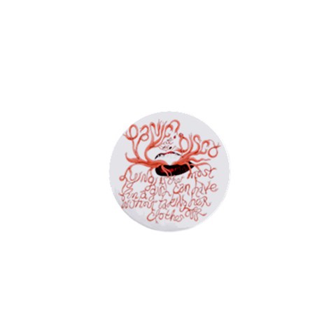 Panic At The Disco   Lying Is The Most Fun A Girl Have Without Taking Her Clothes 1  Mini Button from ArtsNow.com Front