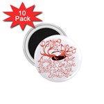 Panic At The Disco   Lying Is The Most Fun A Girl Have Without Taking Her Clothes 1.75  Magnet (10 pack) 