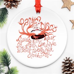 Panic At The Disco   Lying Is The Most Fun A Girl Have Without Taking Her Clothes Round Ornament (Two Sides) from ArtsNow.com Front