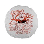 Panic At The Disco   Lying Is The Most Fun A Girl Have Without Taking Her Clothes Standard 15  Premium Round Cushion 