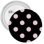 Polka Dots - Piggy Pink on Black 3  Button