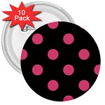 Polka Dots - Dark Pink on Black 3  Button (10 pack)