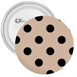 Polka Dots - Black on Pastel Brown 3  Button