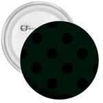 Polka Dots - Black on Deep Green 3  Button