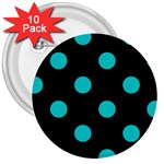 Polka Dots - Cyan on Black 3  Button (10 pack)