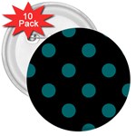 Polka Dots - Teal on Black 3  Button (10 pack)