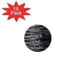 I love black and white 1  Mini Magnet (10 pack) 